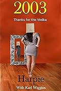 2003 - Thanks for the Vodka