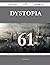 Dystopia: 61 Most Asked Que...