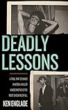 Deadly Lessons: A...