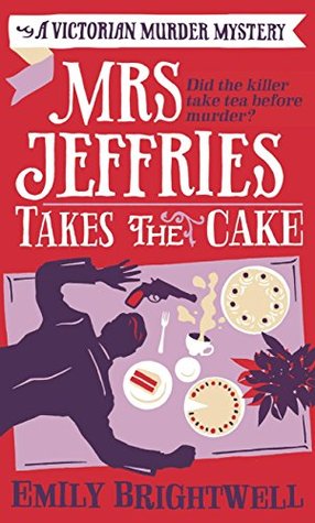 Mrs Jeffries Takes The Cake By Emily Brightwell