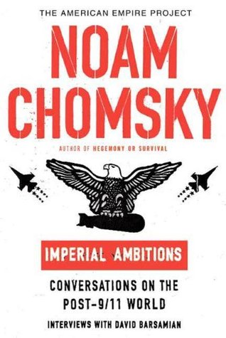Imperial Ambitions: Conversations on the Post-9/11 World