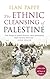 Book cover for The Ethnic Cleansing of Palestine