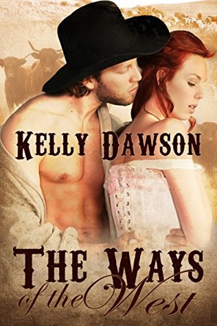 The Ways of the West (Kindle Edition)