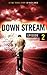 Downstream - Episode 2