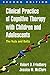 Clinical Practice of Cognitive Therapy with Children and Adolescents: The Nuts and Bolts