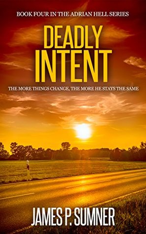 Deadly Intent (Adrian Hell, #4)