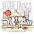 Silver Linings Cookbook: A Treasury of Tales and Tastes