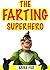 The Farting Superhero