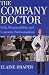 The Company Doctor: Risk, Responsibility, and Corporate Professionalism
