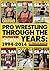 Pro Wrestling Through The P...