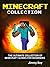 MINECRAFT: The Ultimate Collection of 4 Minecraft Guides for Beginners and Minecraft Bonus ((Minecraft Books Minecraft Books for Kids Minecraft Diaries)