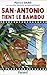 San-Antonio tient le bambou: Les nouvelles aventures de San-Antonio (Littérature Française (33)) (French Edition)