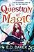 A Question of Magic