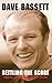 Dave Bassett - Settling the Score
