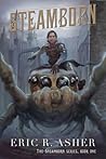 Steamborn by Eric R. Asher