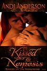 Kissed by Nemesis
