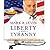 Liberty and Tyranny: A Cons...