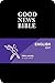 Good News Bible: Good News Translation (GNT)