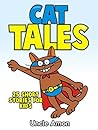 Cat Tales: 25 Sho...