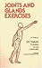 Joints and Glands Exercises by Rudolph M. Ballentine
