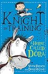 A Horse Called Dora by Vivian French