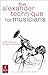 The Alexander Technique for Musicians (Kingfisher Readers)