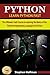 Python: Learn Python FAST - The Ultimate Crash Course to Learning the Basics of the Python Programming Language In No Time (Python, Python Programming, ... (Learn Coding Fast with Hands-On Project 7)