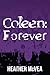 Coleen: Forever (Waking For...