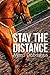 Stay the Distance