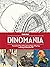 Dinomania: The Lost Art of ...