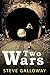 Two Wars