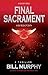 Final Sacrament by Bill Murphy