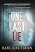 One Last Lie by Rob Kaufman