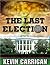 The Last Election