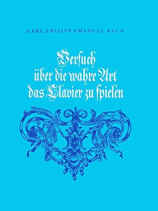VERSUCH U. WAHRE ART CLAVIER LIVRE SUR LA MUSIQUE (Hardcover)