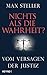 Nichts als die Wahrheit? by Max Steller