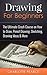 Drawing For Beginners by Charlotte Pearce