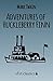 Adventures of Huckleberry Finn by Mark Twain