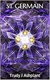 ST GERMAIN: Meditation Script ST GERMAIN: Meditation Script