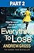 Everything to Lose: Part Two, Chapters 6–38: A Gripping Crime Mystery and Psychological Thriller of Deadly Secrets