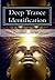 Deep Trance Identification:...