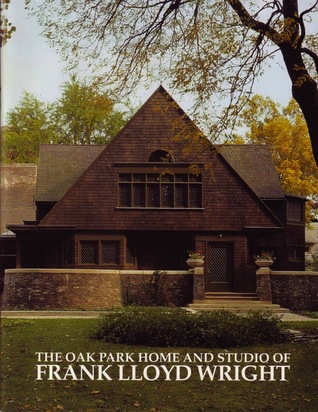 The Oak Park Home and Studio of Frank Lloyd Wright (Paperback)