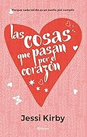 Las cosas que pasan por el corazón