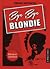 Bye Bye Blondie