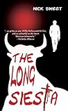 The Long Siesta