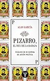 Pizarro, el rey d...