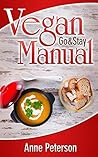 Vegan (Go & Stay) Manual by Anne Peterson Vegan (Go & Stay) Manual by Anne Peterson