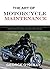 The Art of Motorcycle Maintenance by George O'Neilly