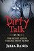 Dirty Talk: The Secret Art of Talking Dirty in Bed