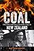 Coal: The Rise and Fall of King Coal in New Zealand